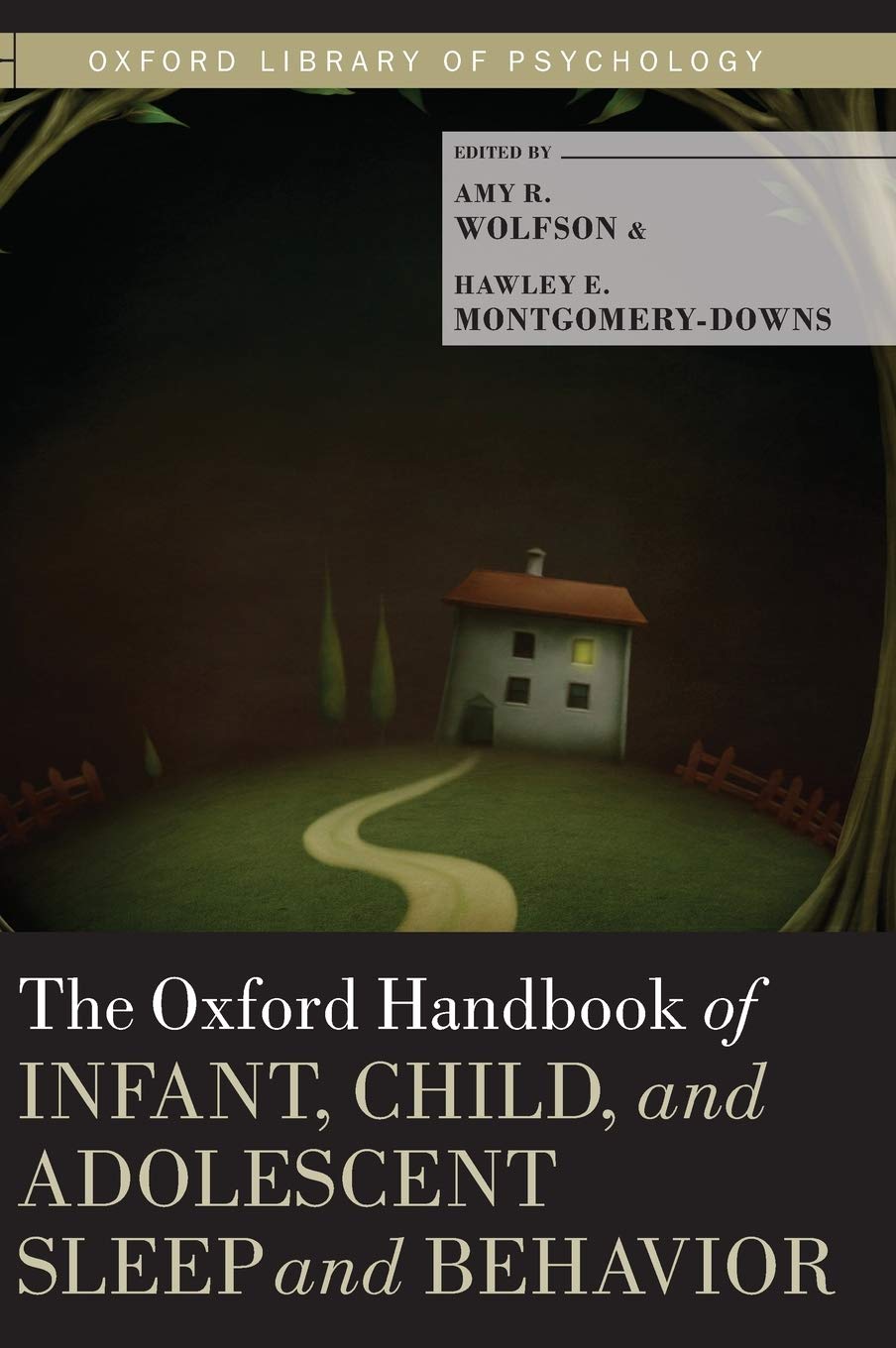 The Oxford Handbook of Infant, Child, and Adolescent Sleep and Behavior (Oxford Library of Psychology)