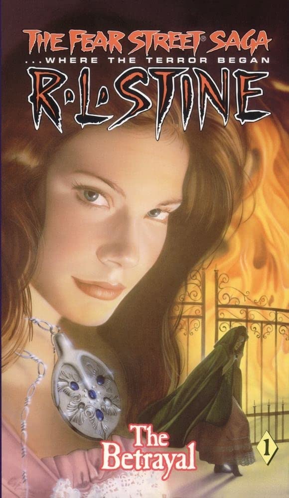 The Betrayal (Fear Street Saga Trilogy, No. 1)