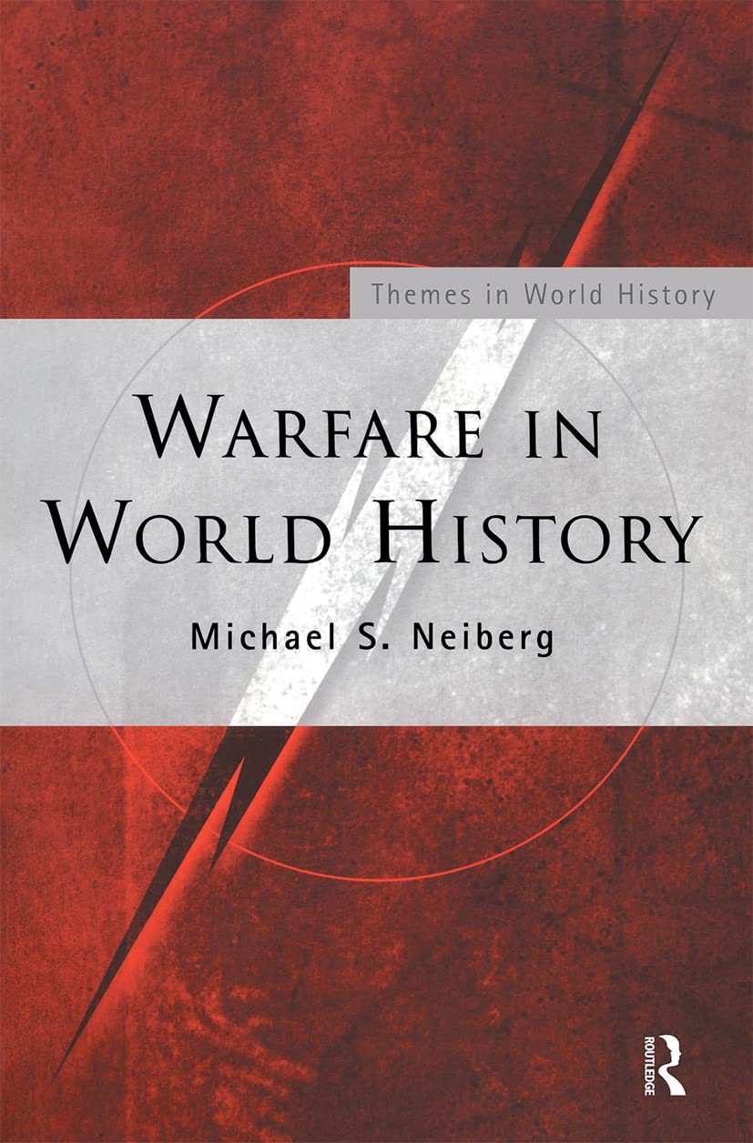 Warfare in World History (Themes in World History)