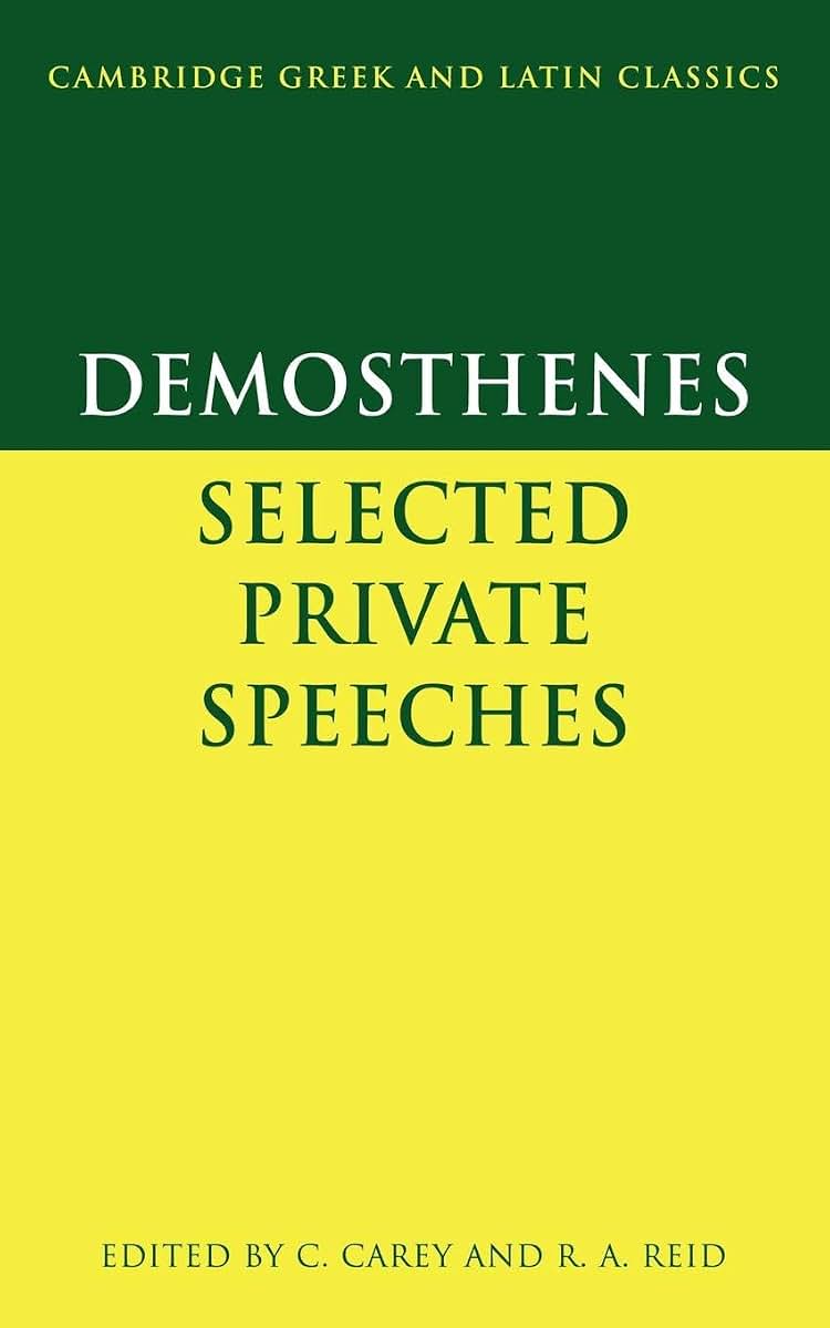 Demosthenes: Selected Private Speeches (Cambridge Greek and Latin Classics) (English and Greek Edition)