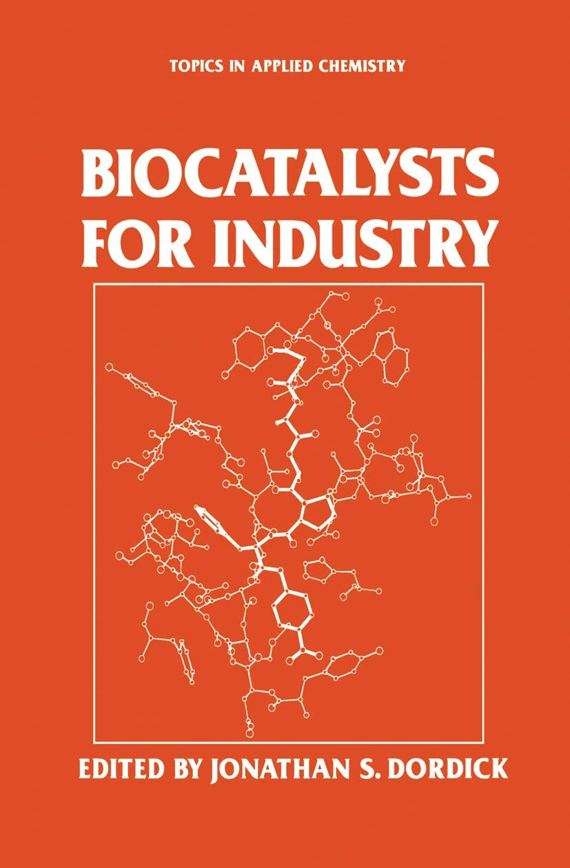 Biocatalysts for Industry (Topics in Applied Chemistry)