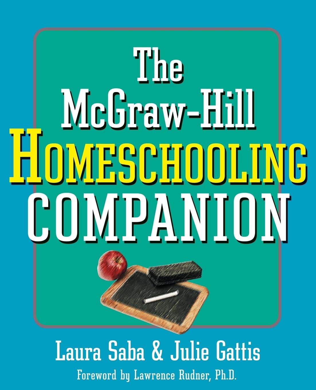The McGraw-Hill Homeschooling Companion