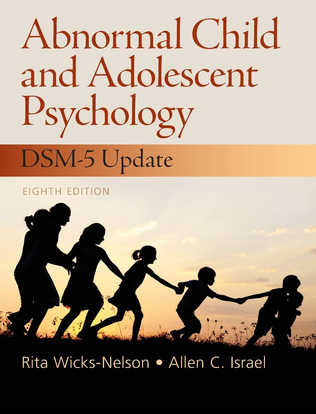 Abnormal Child and Adolescent Psychology with DSM-V Updates (8th Edition)