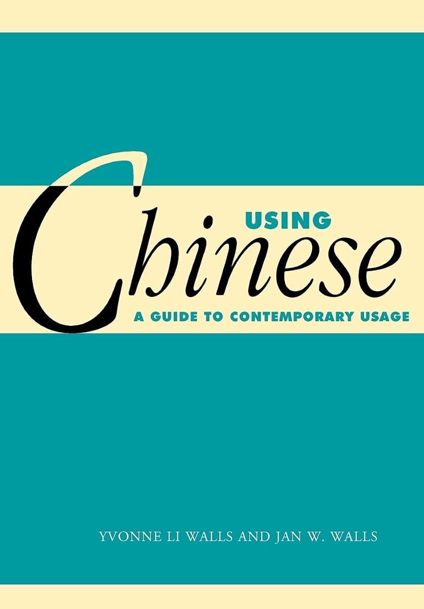 Using Chinese: A Guide to Contemporary Usage (Using... (Cambridge))