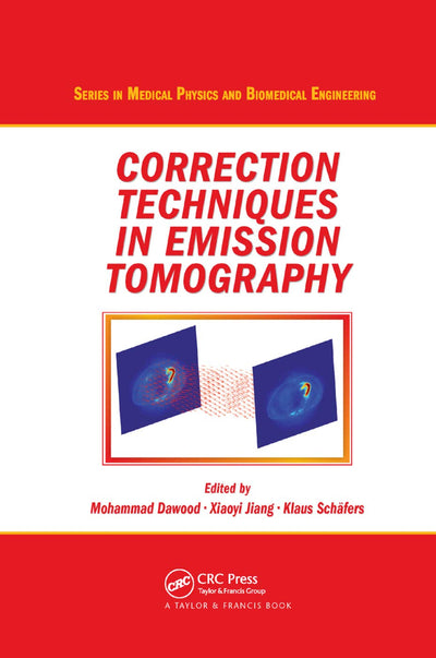 Correction Techniques in Emission Tomography (Series in Medical Physics and Biomedical Engineering)