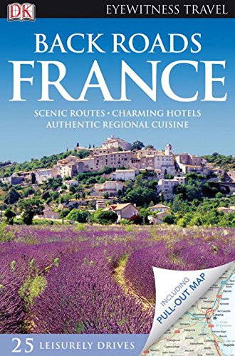 Back Roads France (Eyewitness Travel Back Roads)