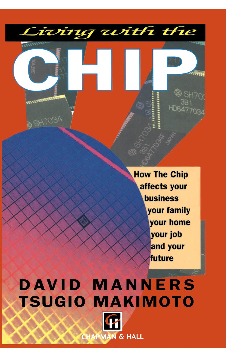 Living with the Chip