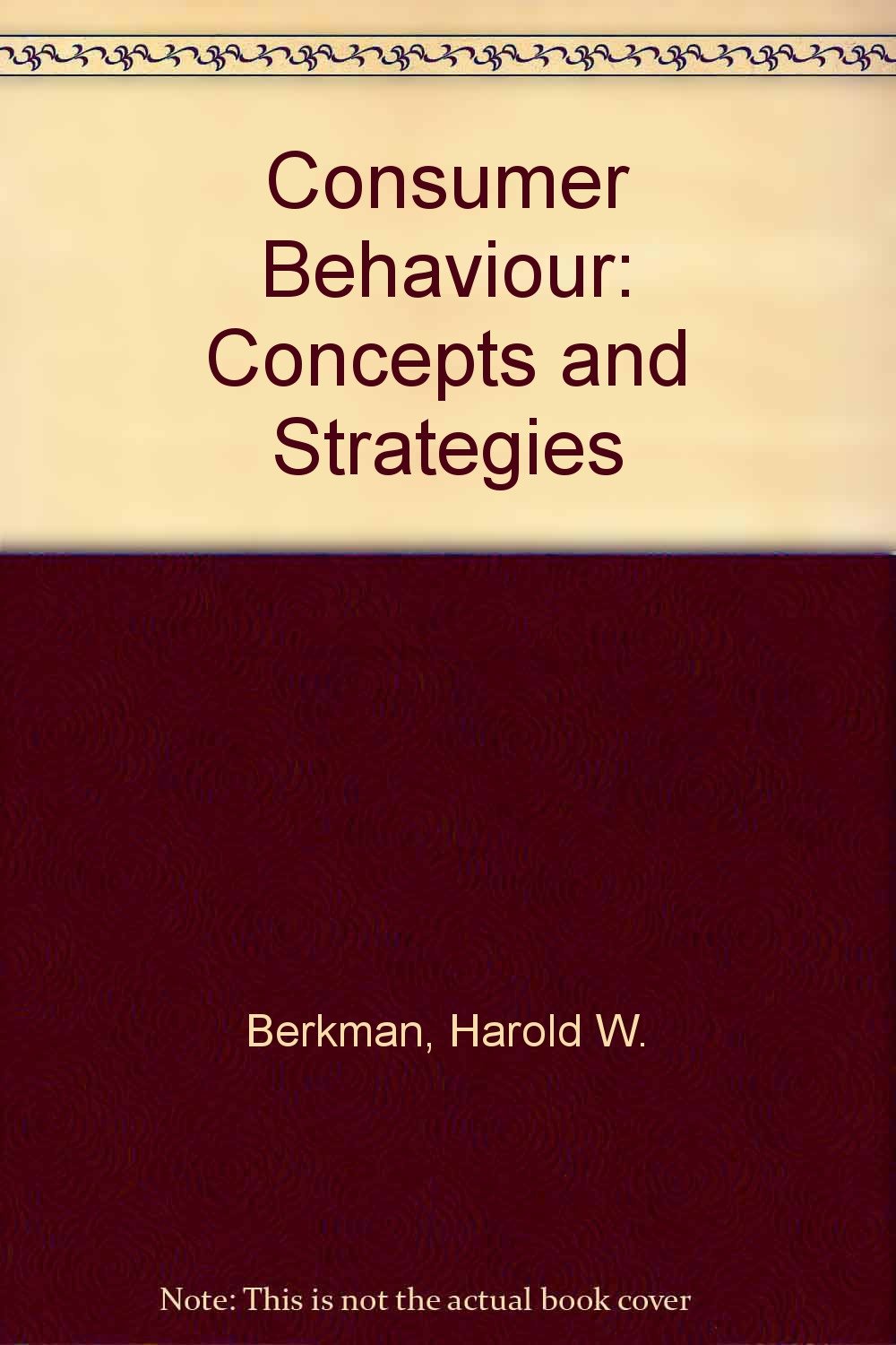 Consumer Behavior: Concepts and Strategies