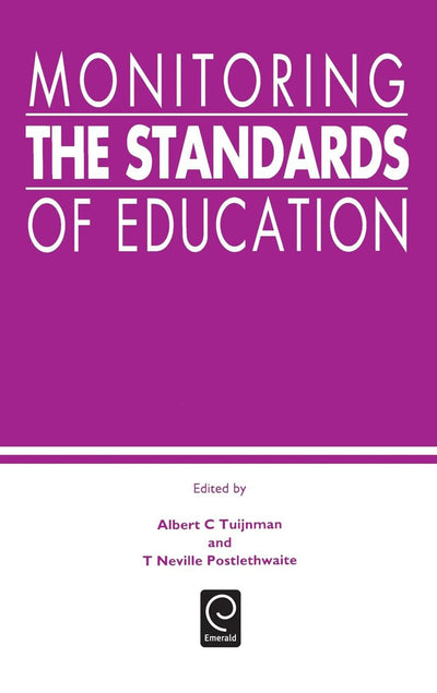 Monitoring the Standards of Education: Papers in Honor of John P. Keeves (0)