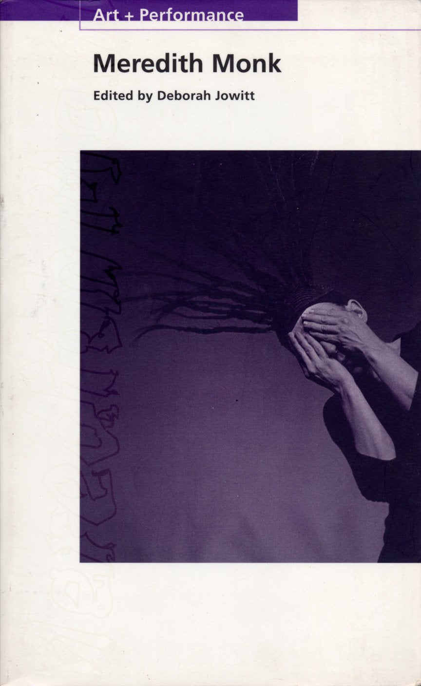 Meredith Monk (PAJ Books: Art + Performance)