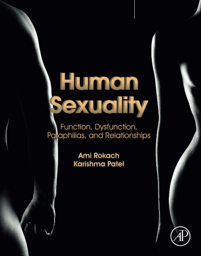 Human Sexuality: Function, Dysfunction, Paraphilias, and Relationships