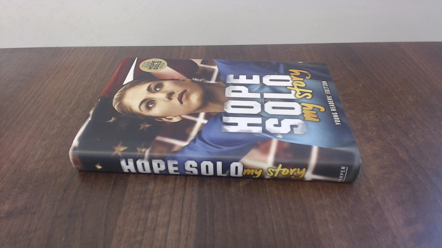 Hope Solo: My Story Young Readers' Edition by Solo, Hope