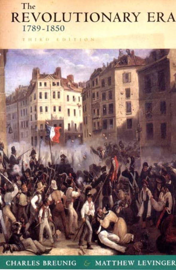 The Revolutionary Era, 1789-1850 (The Norton History of Modern Europe)