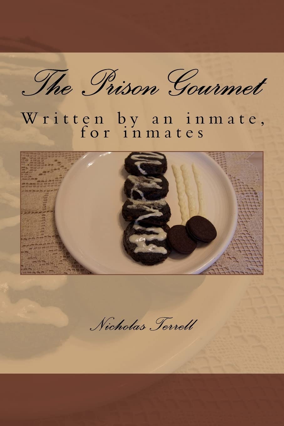 The Prison Gourmet: Written by an inmate, for inmates?.