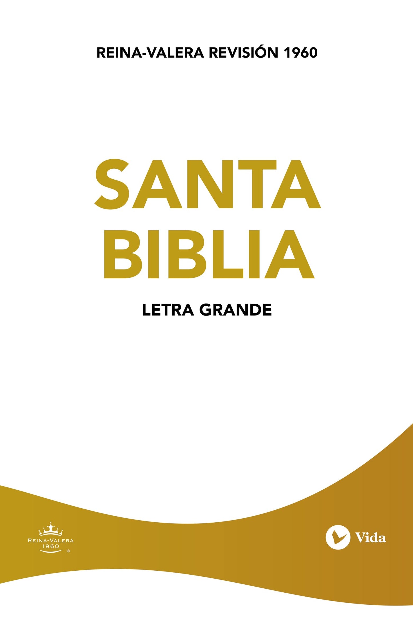 Biblia Reina Valera 1960, Edicin Econmica, Letra grande, Tapa Rstica / Spanish Economic Bible Reina Valera 1960, Large Print, Softcover (Spanish Edition)