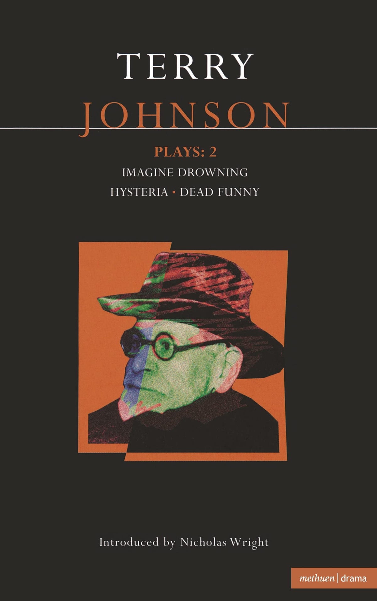 Johnson Plays: 2: Imagine Drowning; Hysteria; Dead Funny (Contemporary Dramatists)