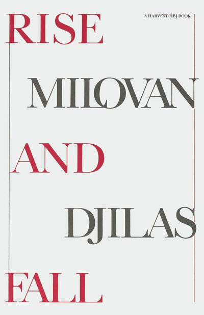 Rise And Fall by Djilas, Milovan