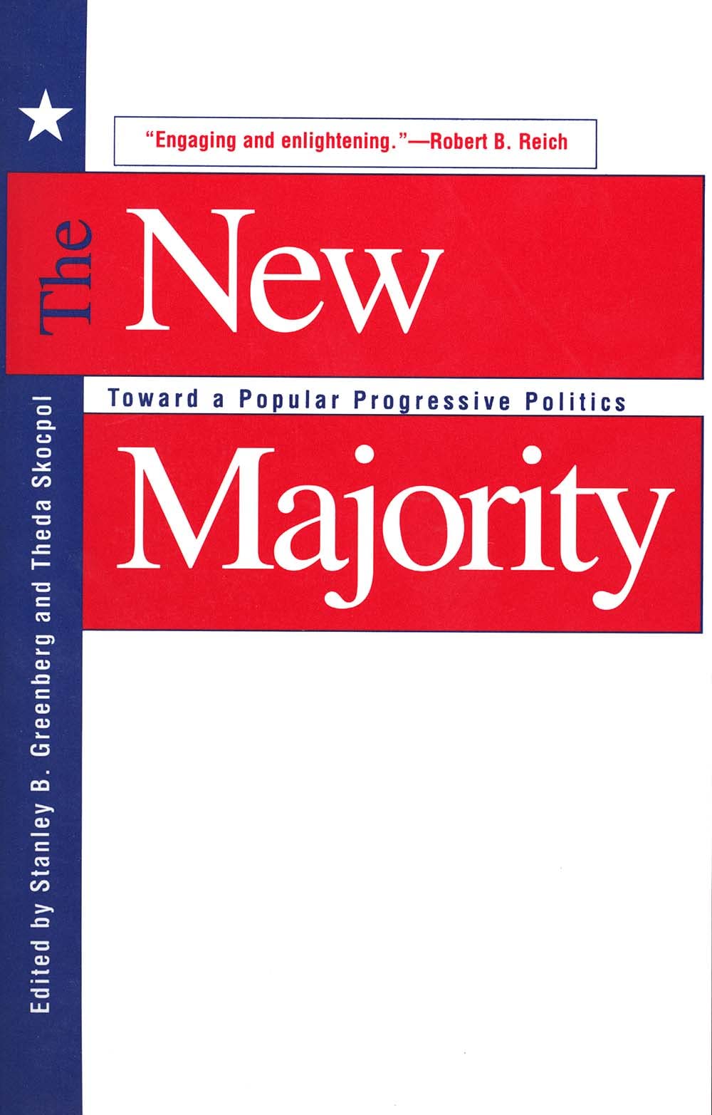 New Majority: Toward a Popular Progressive Politics