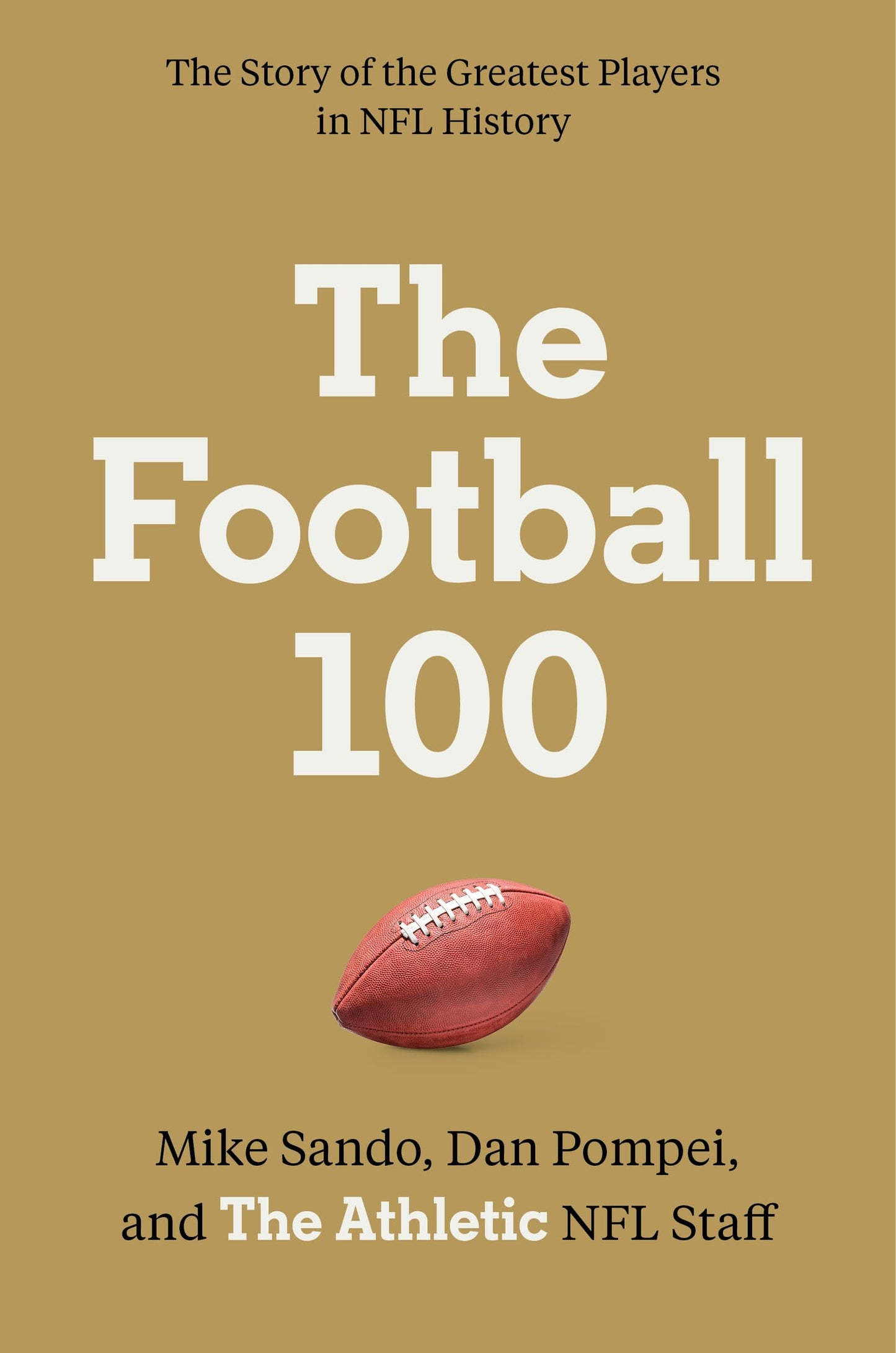The Football 100 (Sports) by The Athletic