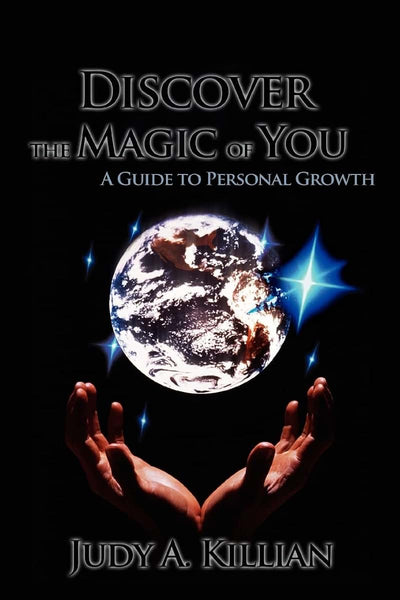 DISCOVER THE MAGIC OF YOU: A Guide to Personal Growth