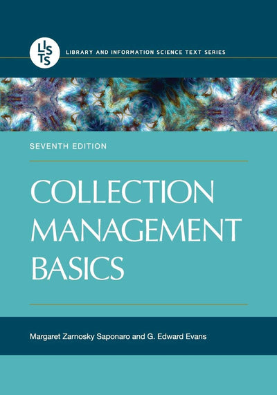 Collection Management Basics (Library and Information Science Text Series)