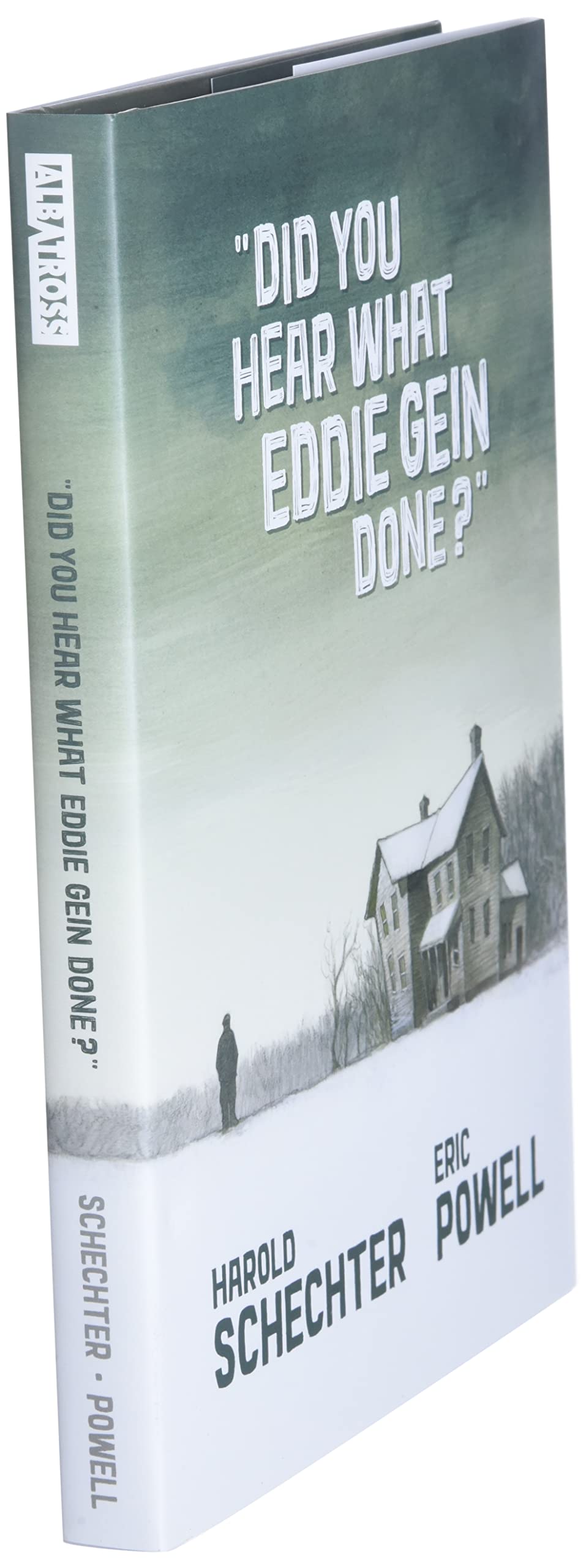 Did You Hear What Eddie Gein Done? by Eric Powell