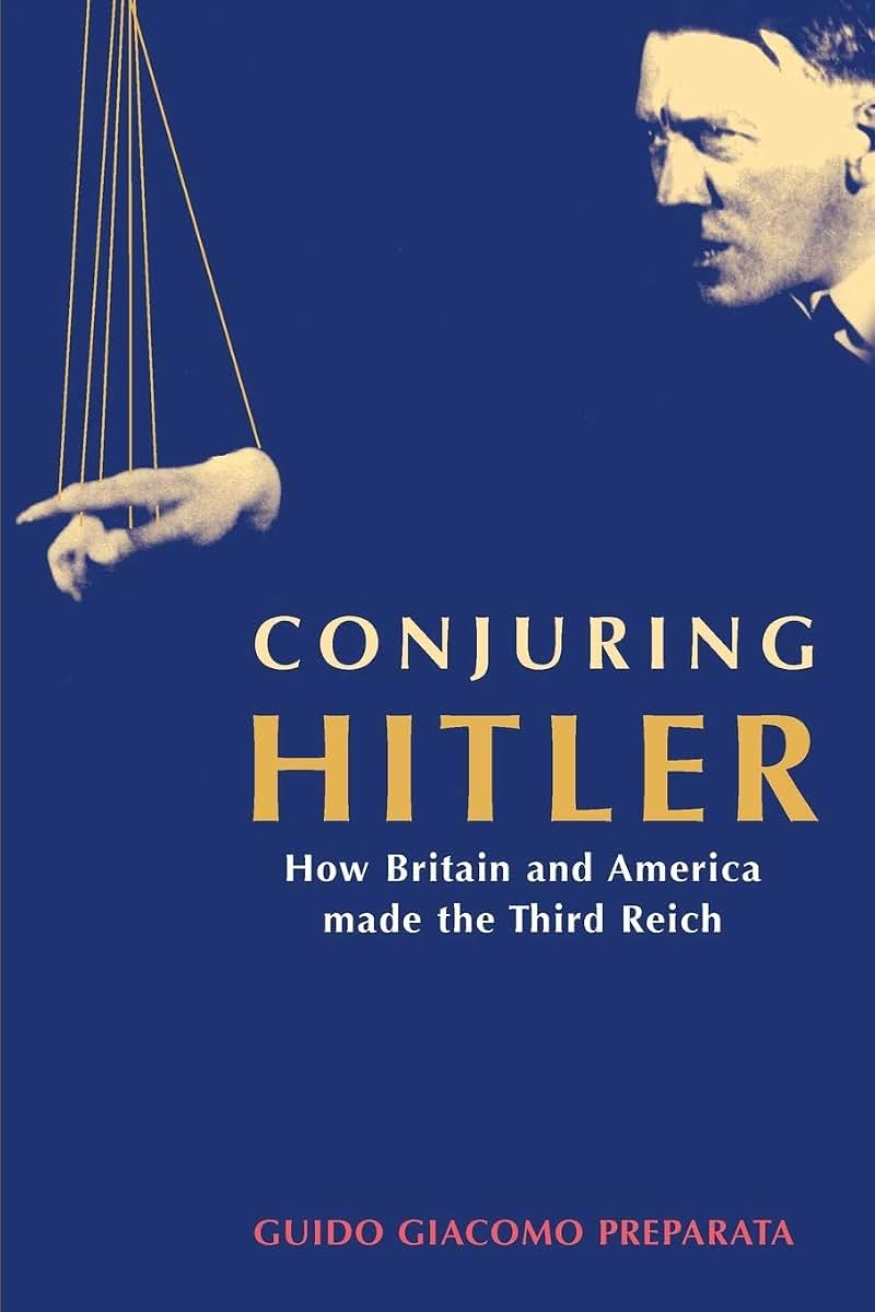 Conjuring Hitler: How Britain and America Made the Third Rei