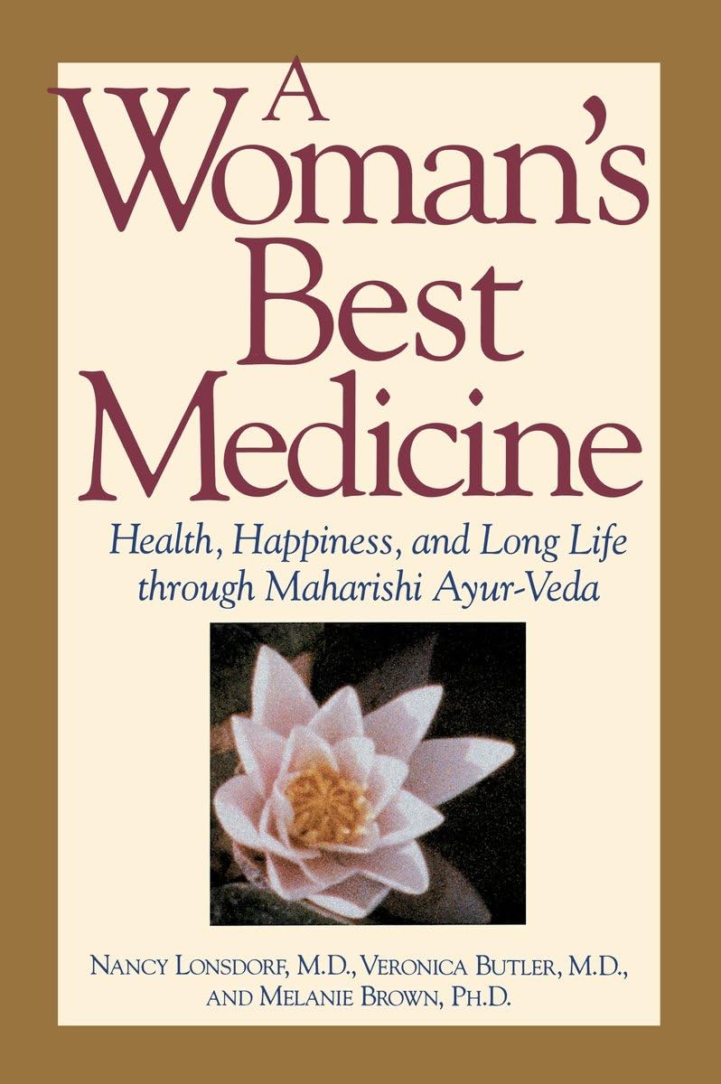 A Woman's Best Medicine: Health, Happiness, and Long Life