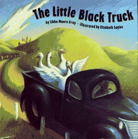 The Little Black Truck by Gray, Libba Moore