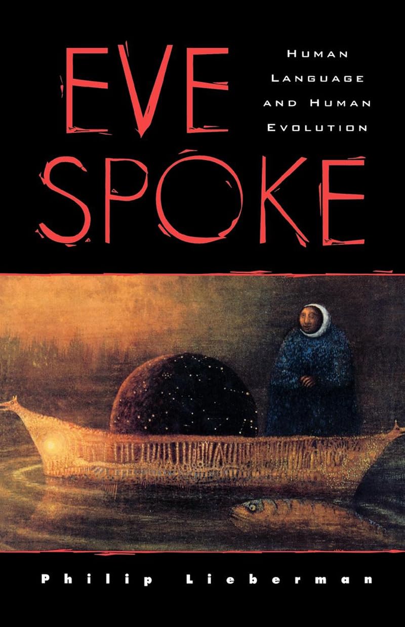 Eve Spoke: Human Language and Human Evolution