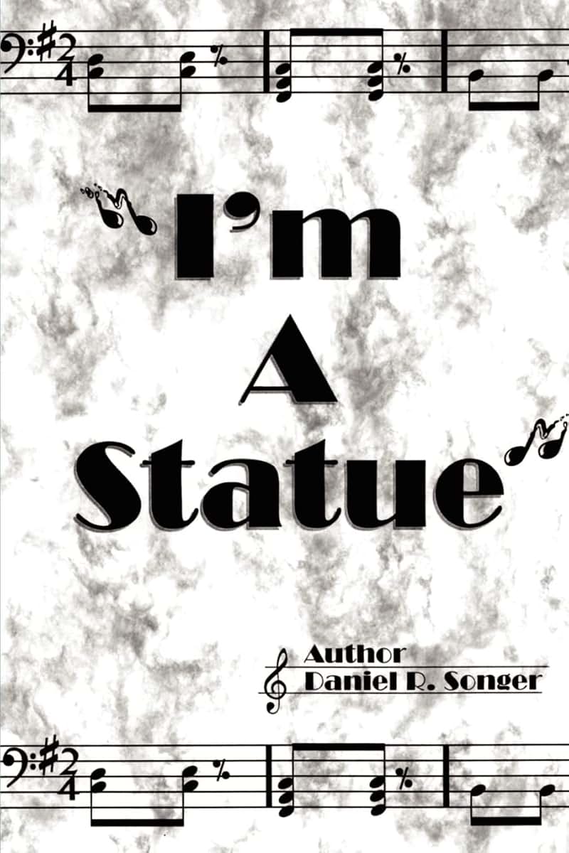 I'm a Statue: A Book of Poem Lyrics and Slogans