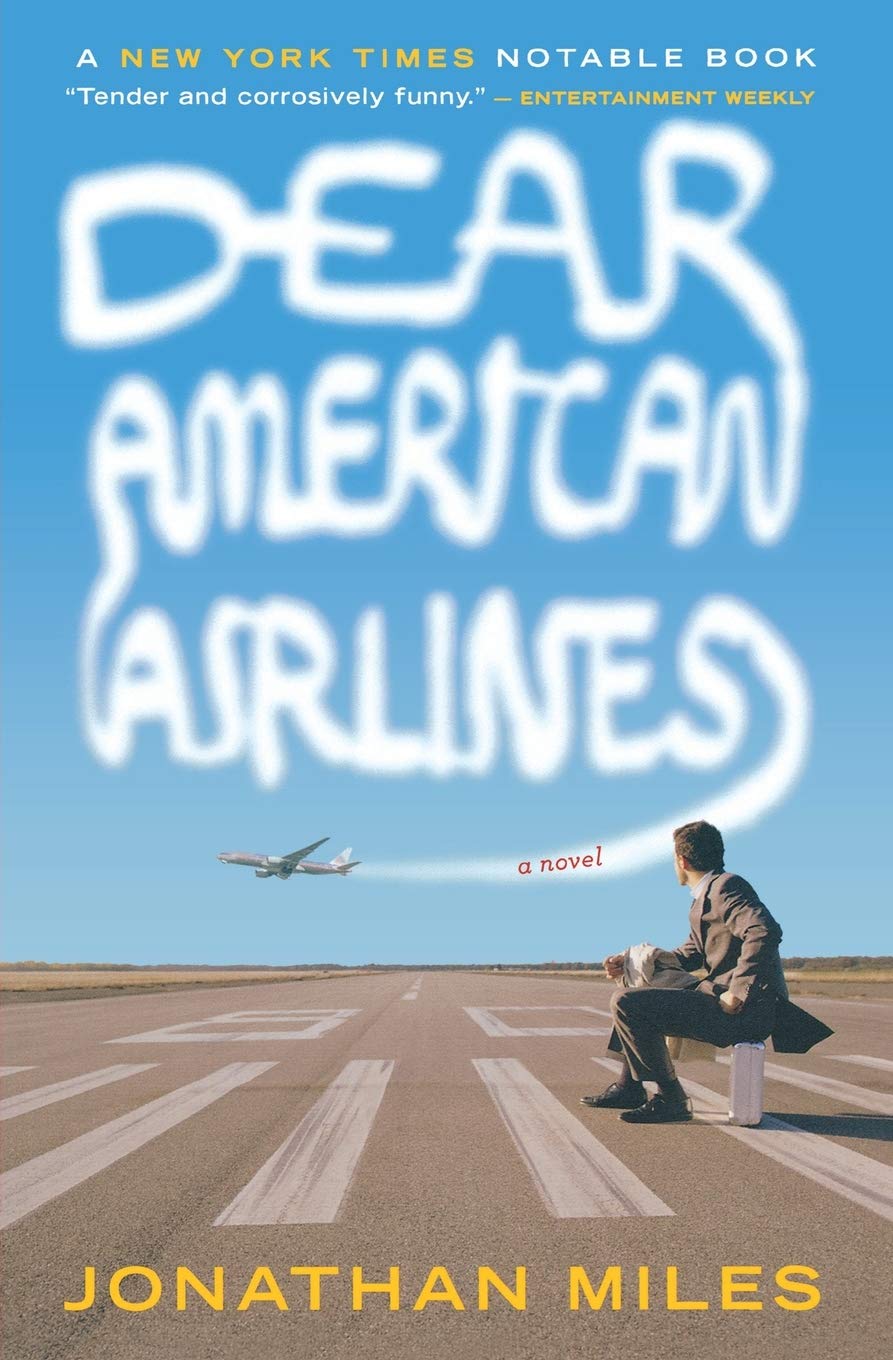 Dear American Airlines: A Literary Debut of Wicked Humor, Raw Emotion, and One Last Chance at Redemption