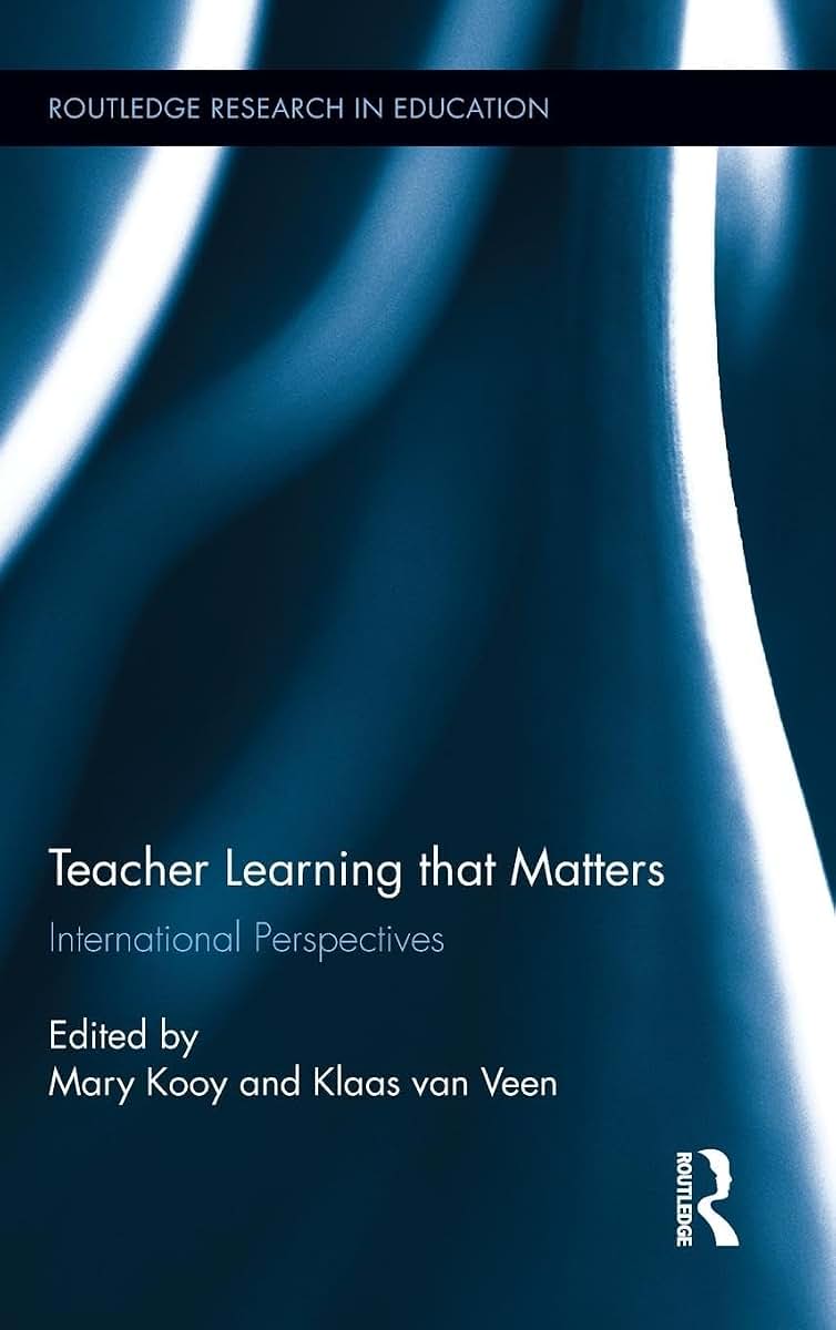 Teacher Learning That Matters: International Perspectives (Routledge Research in Education)