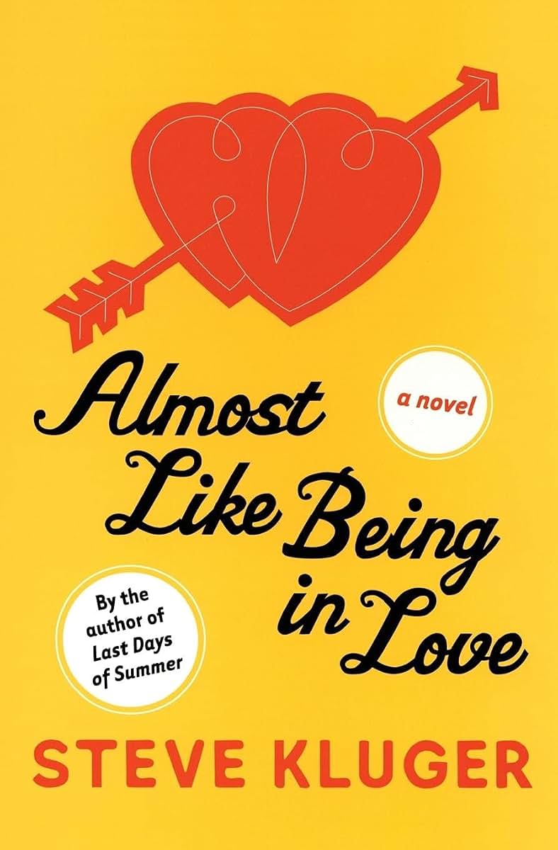 Almost Like Being in Love: A Novel