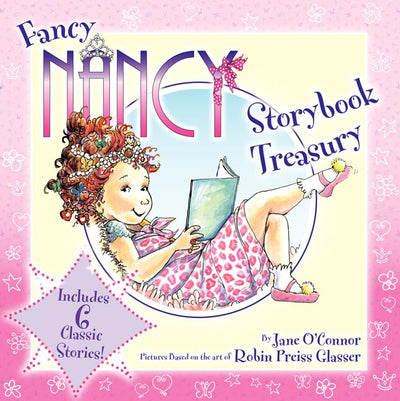 Fancy Nancy Storybook Treasury: Six Classic Stories About Making the Ordinary Extraordinary for Kids (Ages 4-8)