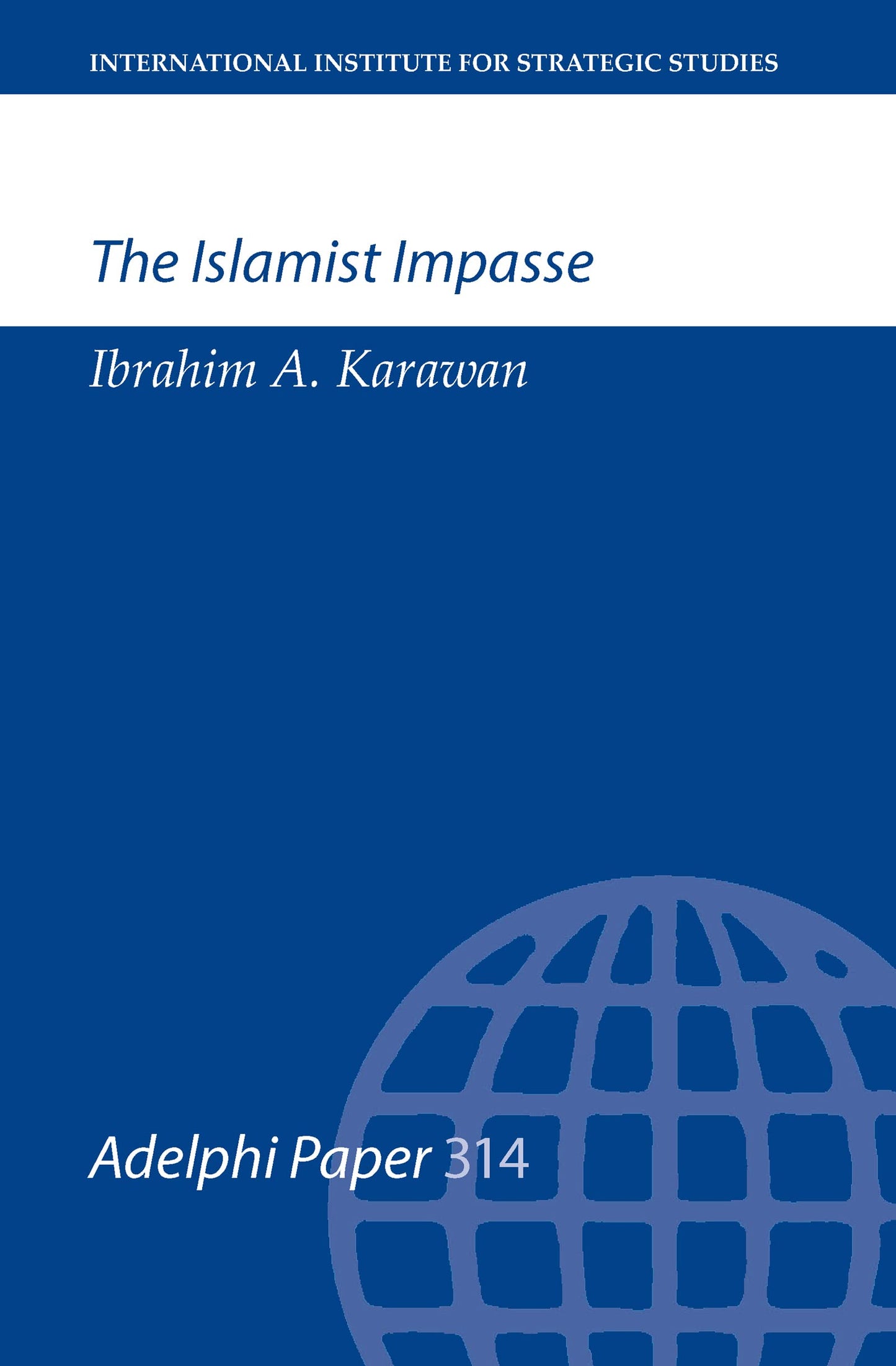 The Islamist Impasse (Adelphi series)