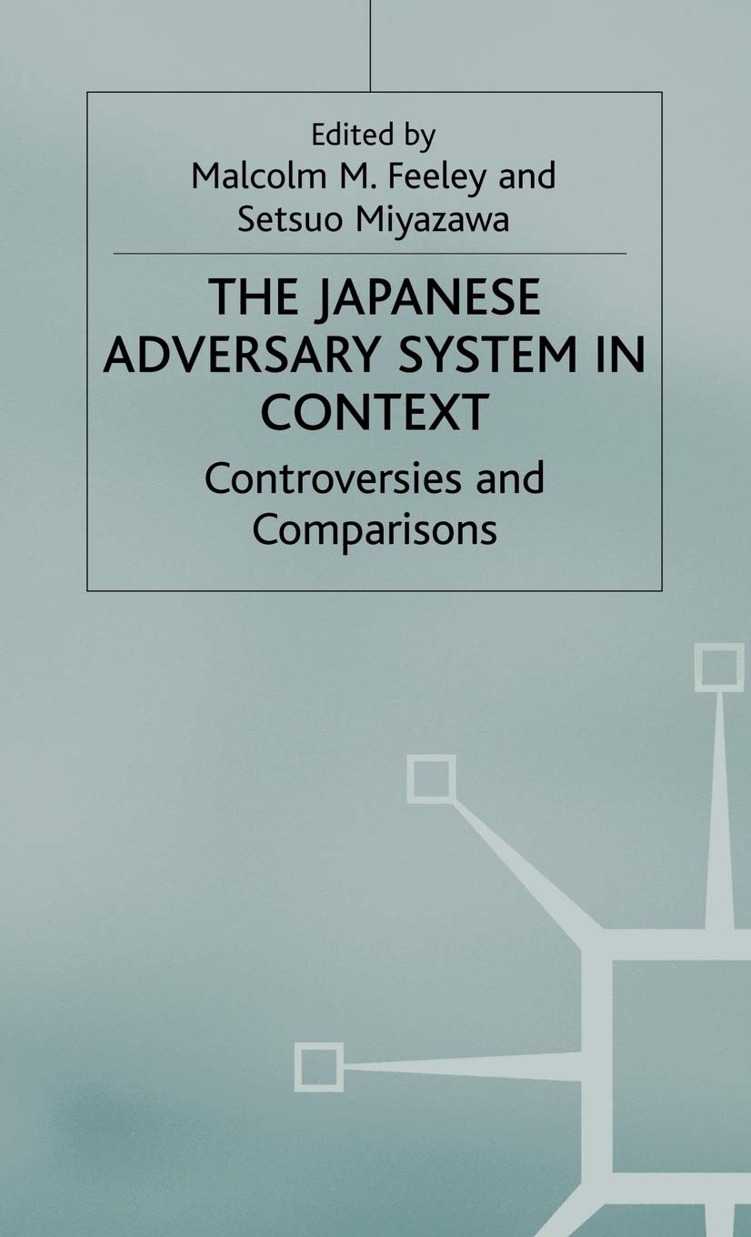 The Japanese Adversary System in Context: Controversies and Comparisons