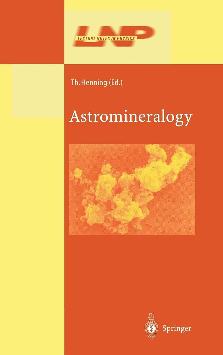 Astromineralogy (Lecture Notes in Physics, 609)