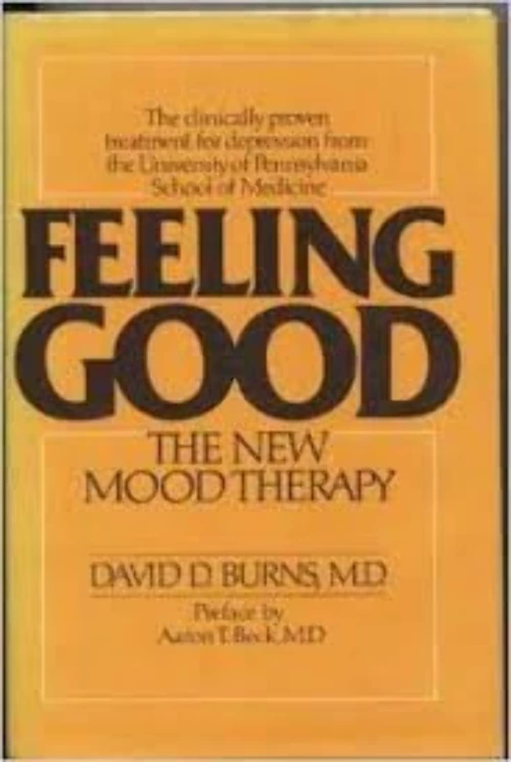 Feeling Good: The New Mood Therapy