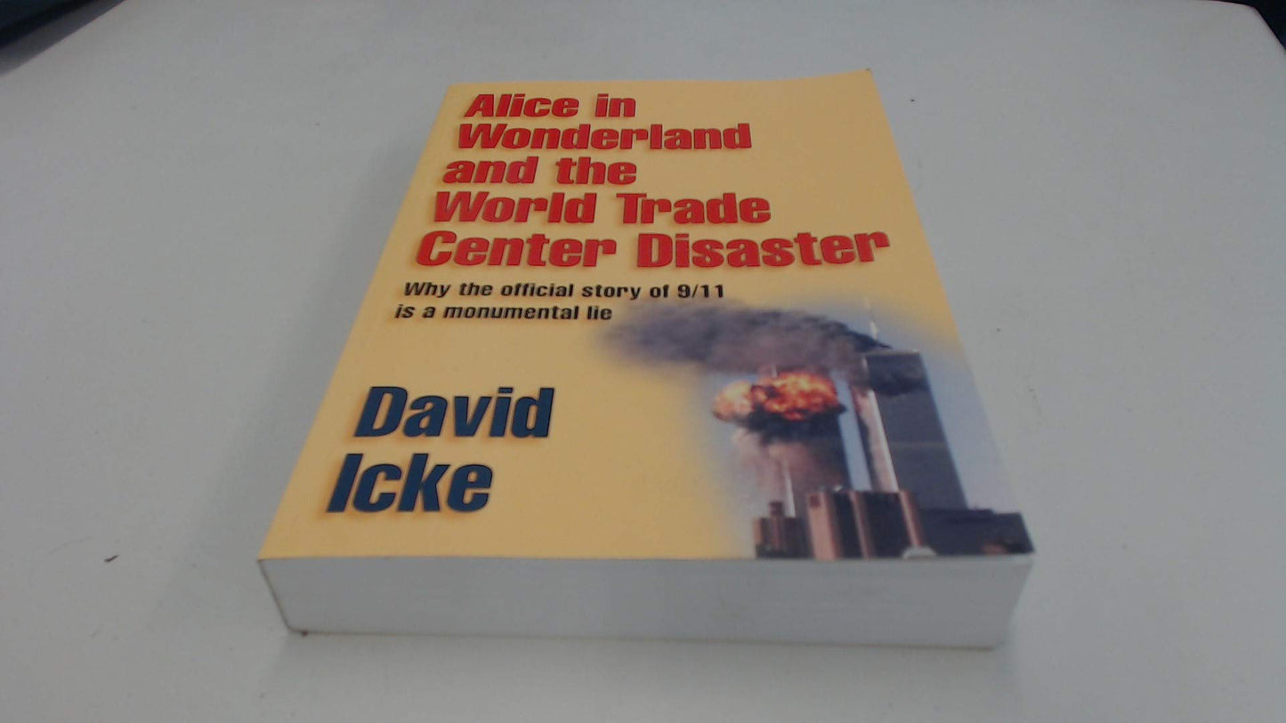 Alice in Wonderland and the World Trade Center Disaster: Why