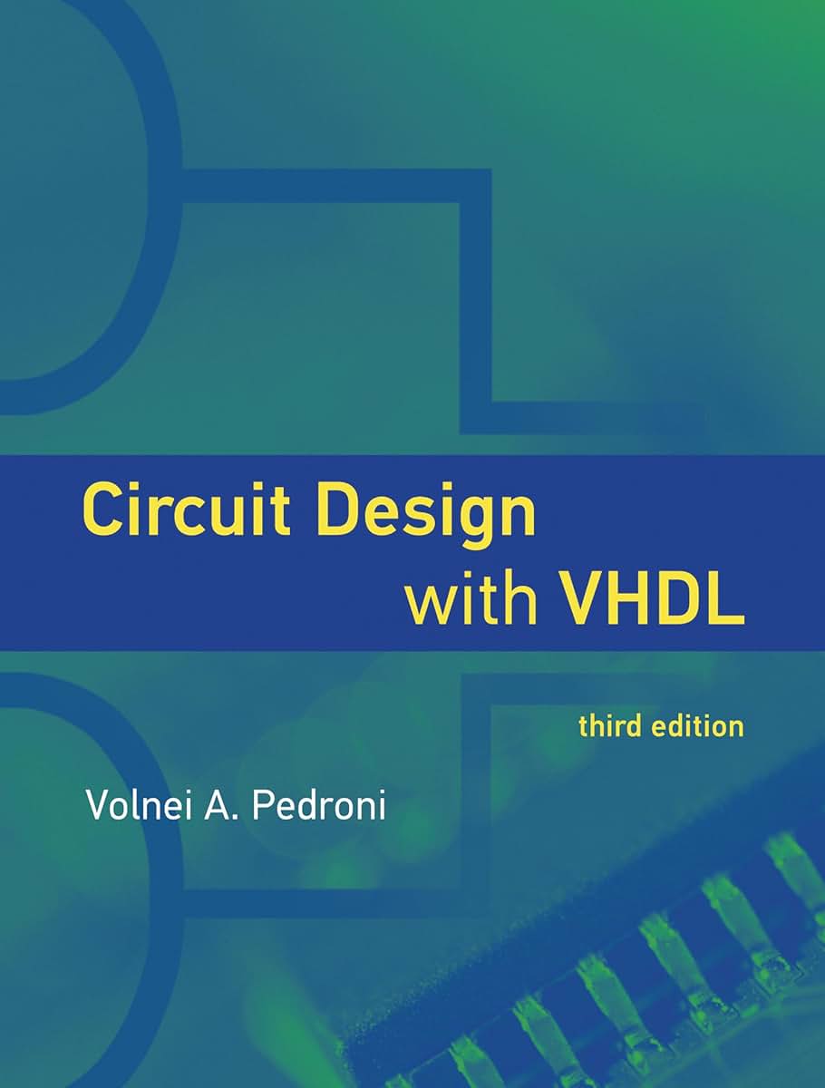 Circuit Design with VHDL, third edition (Mit Press)