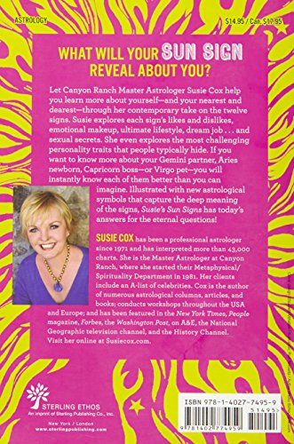 Susie's Sun Signs: How to Truly Understand Your Lover, Family, Friends, Pets, and Yourself Using Astrology