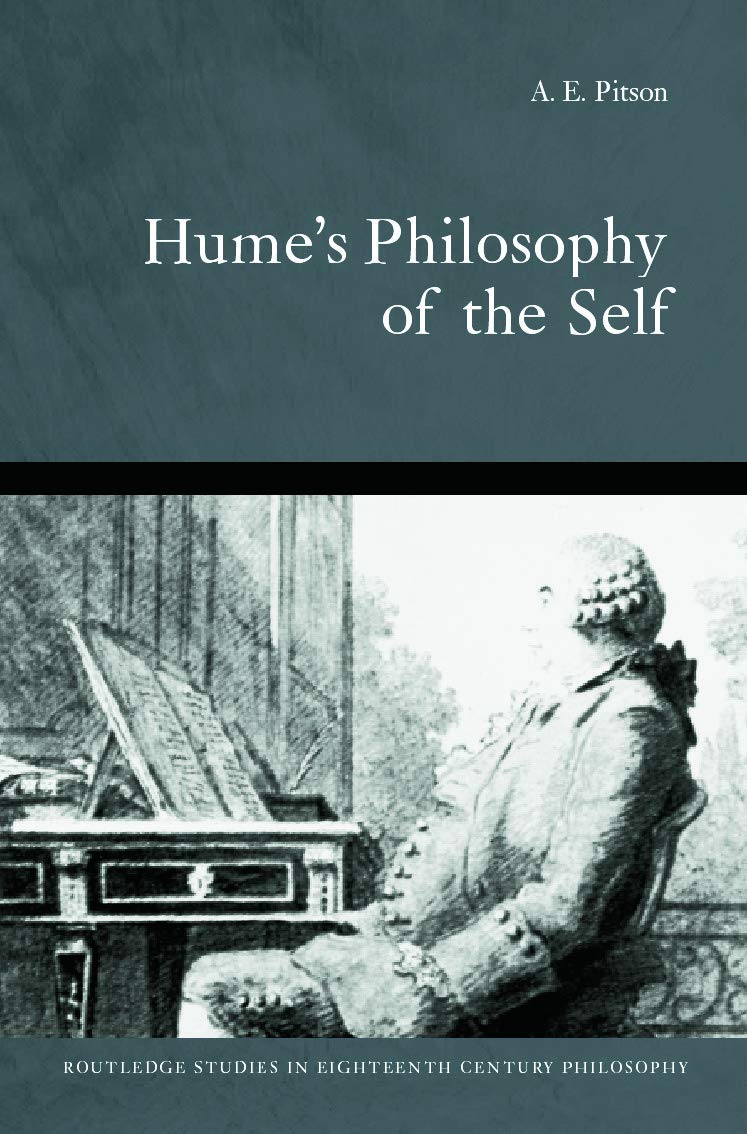 Hume's Philosophy Of The Self (Routledge Studies in Eighteenth-Century Philosophy)