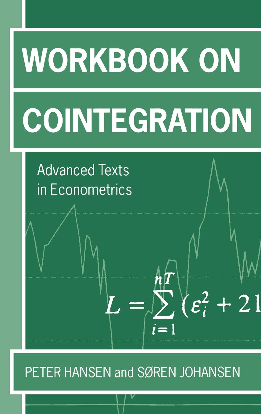Workbook on Cointegration (Advanced Texts in Econometrics)