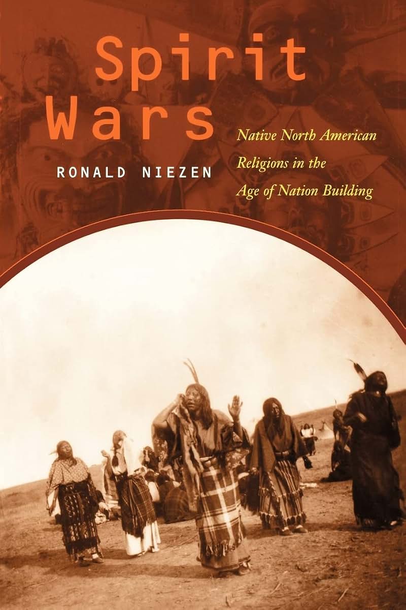 Spirit Wars: Native North American Religions in the Age of Nation Building