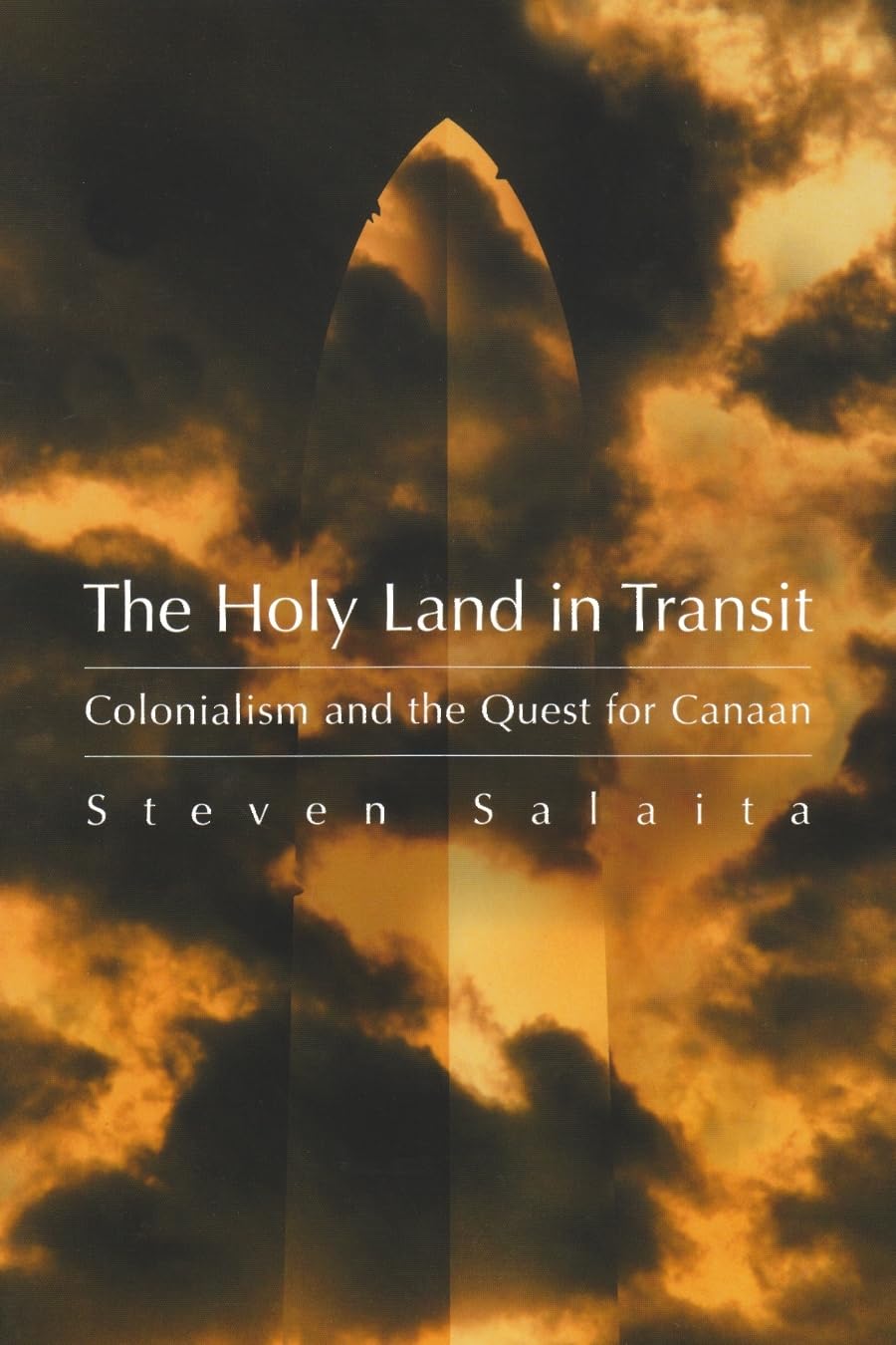 Holy Land in Transit: Colonialism and the Quest for Canaan (