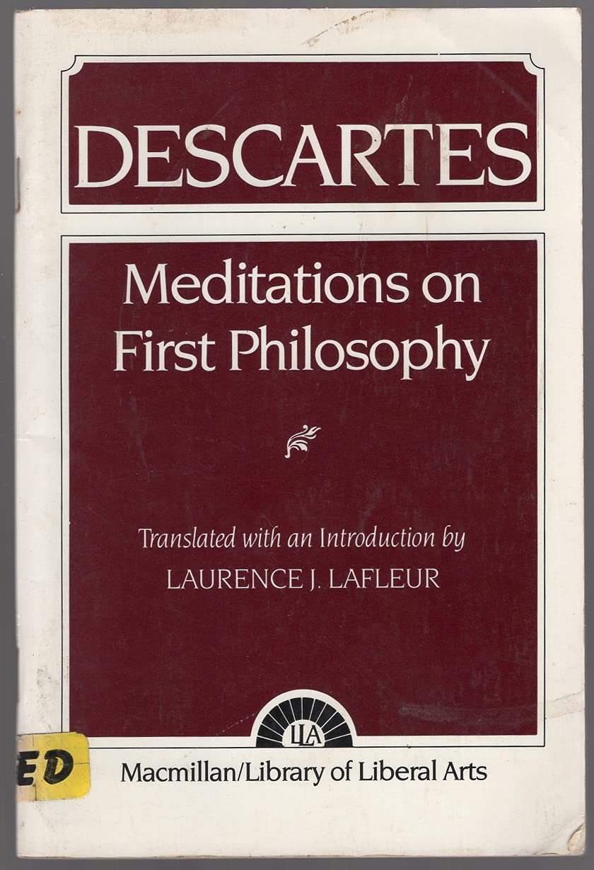 Descartes: Meditations On First Philosophy