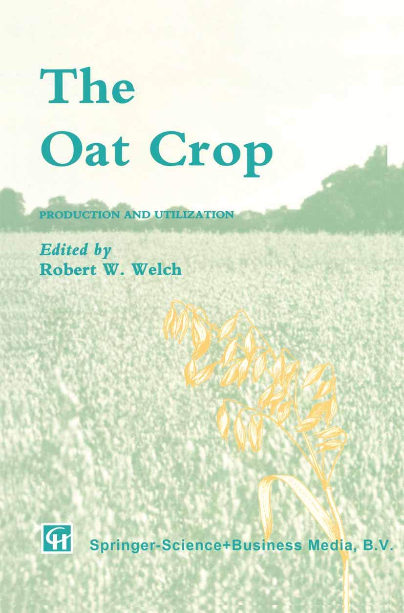 The Oat Crop: Production and Utilization (World Crop Series)