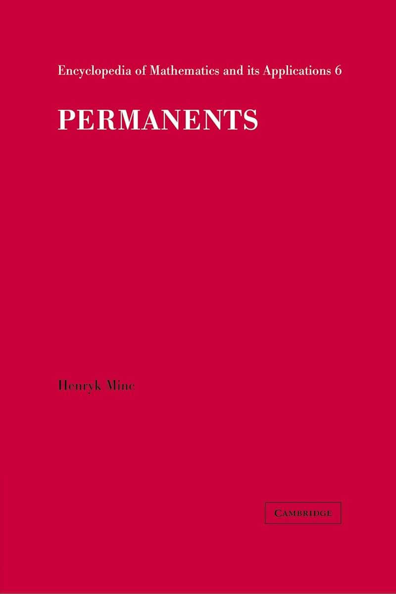 Permanents (Encyclopedia of Mathematics and its Applications, Series Number 6)