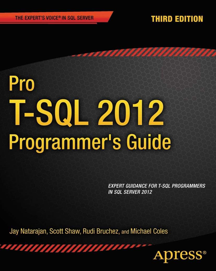 Pro T-SQL 2012 Programmer's Guide (Expert's Voice in SQL Server)